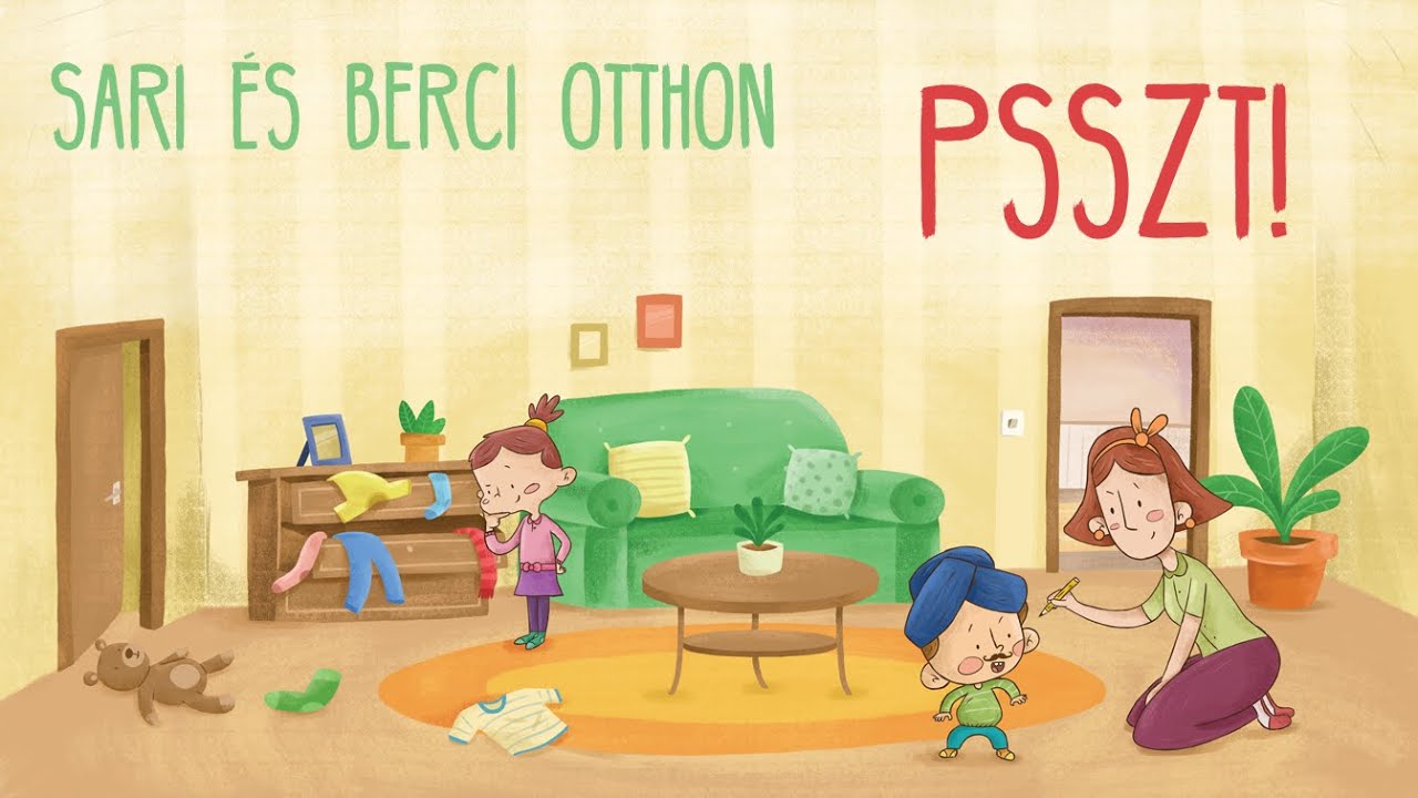 Czernák Eszter: Sári es Berci otthon c. könyvéből: Psszt!