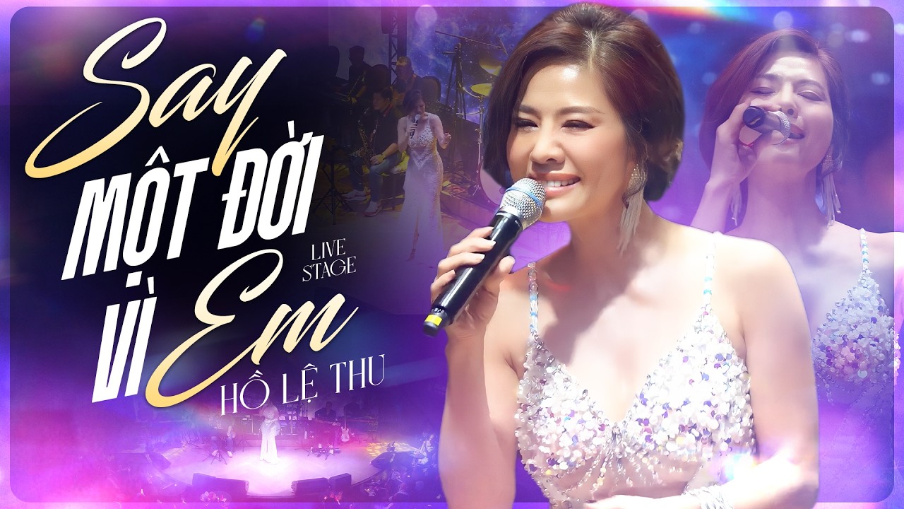 Say Một Đời Vì Em - HỒ LỆ THU | Ca Khúc Gây Bão MXH Mới Nghe Đã Thấy Say | Live 2026