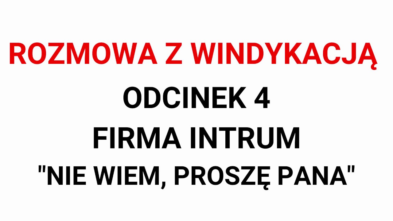 Windykacja INTRUM odc. 4 | 