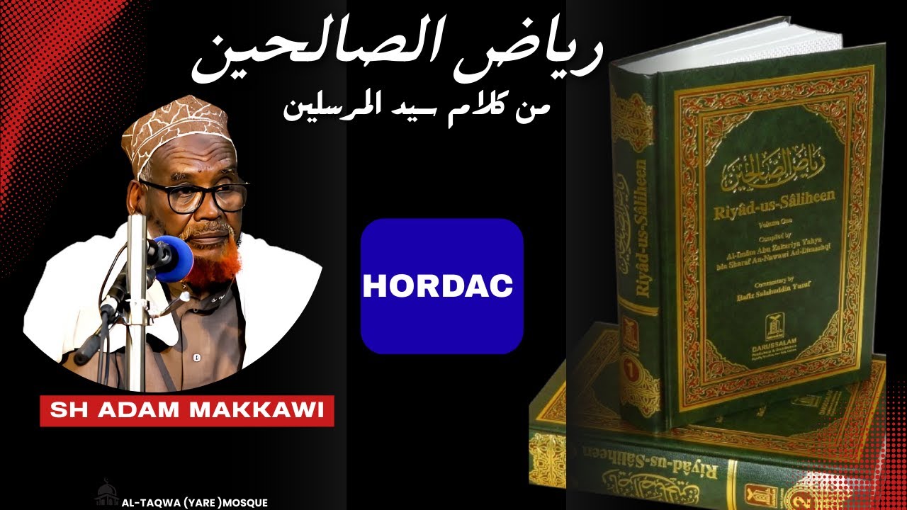 Kitaabka Riyadh as Saliheen ||Hordac 2 || Sh Adan Almakkawi{حفظه الله}