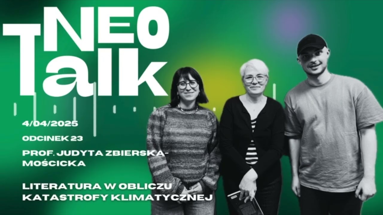 Literatura w obliczu katastrofy klimatycznej | prof. Judyta Zbierska-Mościcka