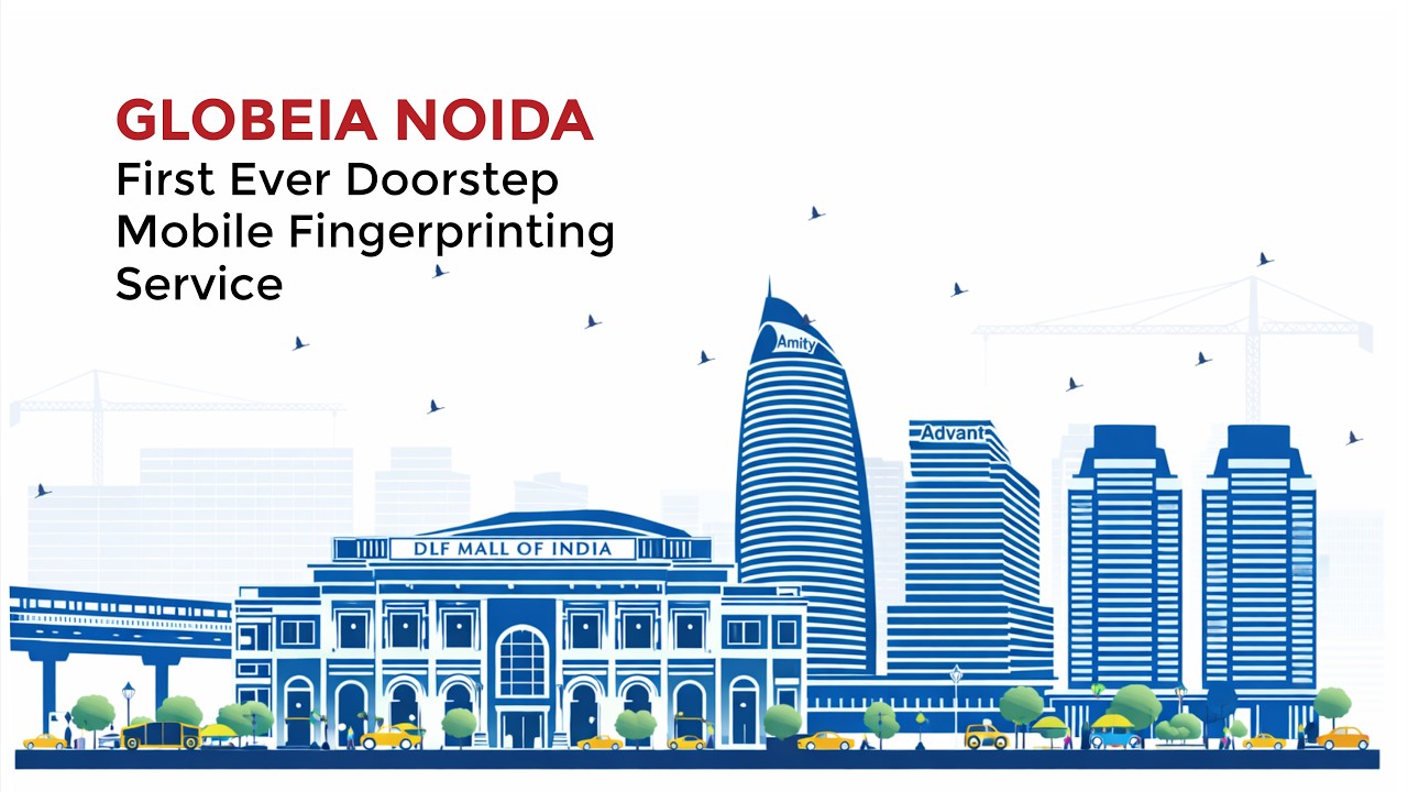 First Ever Mobile Fingerprinting in Noida | Globeia | Apostille | Delhi, Noida, India
