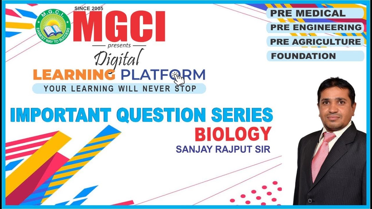 BIOLOGY : CELL BIOLOGY : IMPORTANT QUESTION SERIES : PAT-2020 : MGCI INDORE : SANJAY RAJPUT SIR
