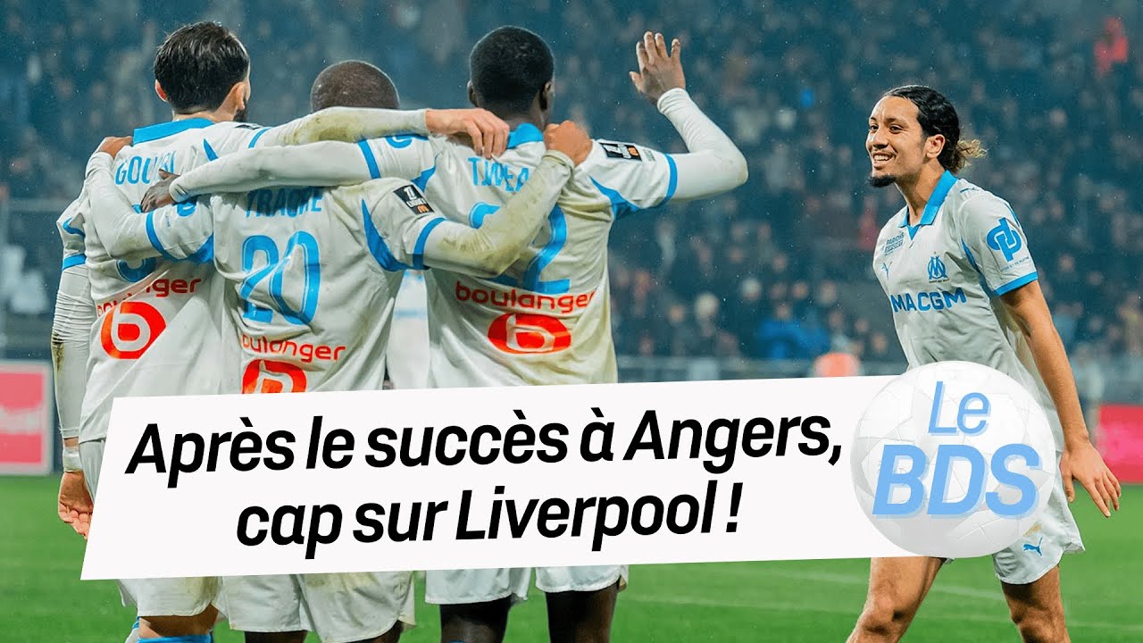 OM : Après la victoire contre Angers, cap sur Liverpool !