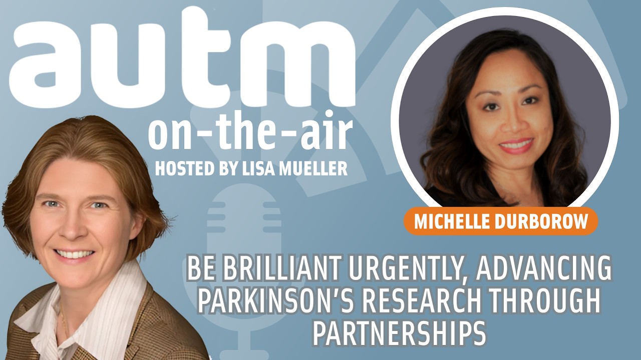 Be Brilliant Urgently, Advancing Parkinson’s Research Through Partnerships with Michelle Durborow