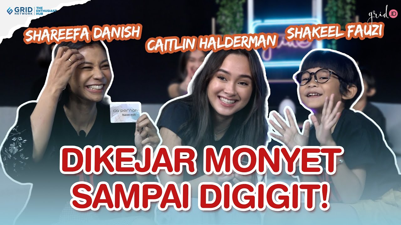 PERNAH DIGIGIT MONYET! #MaindiGrid Caitlin Halderman, Shareefa Daanish, Shakeel Fauzi