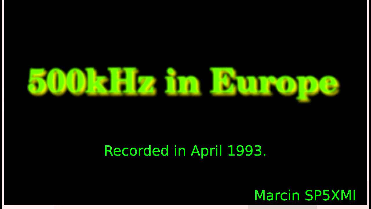 500kHz in Europe in 1993 - part 1