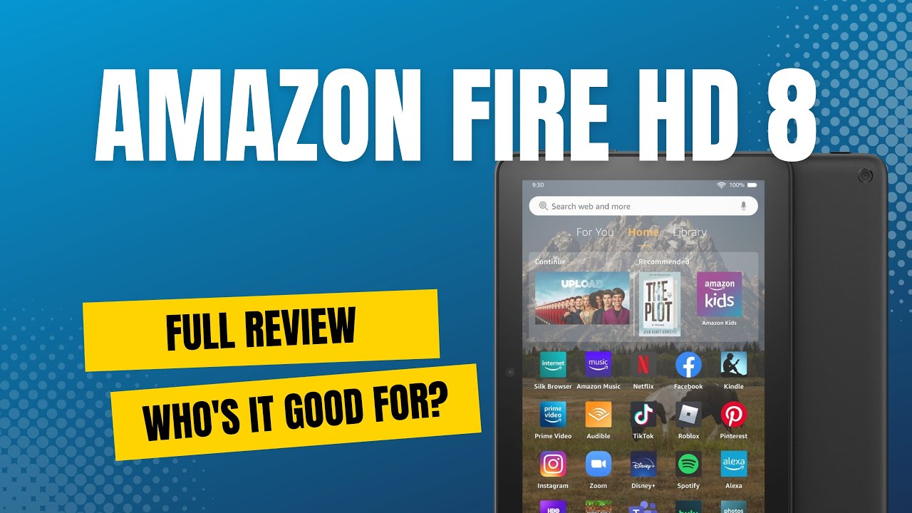 Amazon Fire HD 8 Review - Kindle, Movies, Audiobooks & Apps