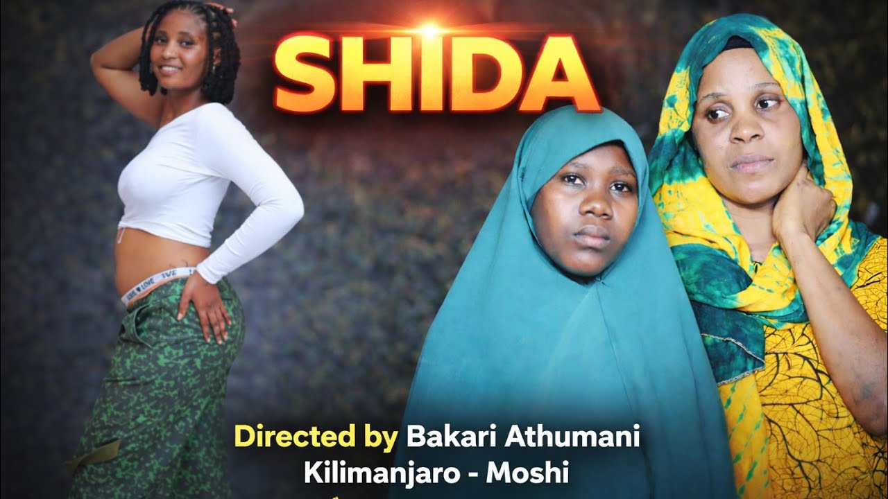 SHIDA EPISODE 1 Directed by Bakari Athumani Starring Naina Lakxchrey Introducing Lizy Sonia & Salimu