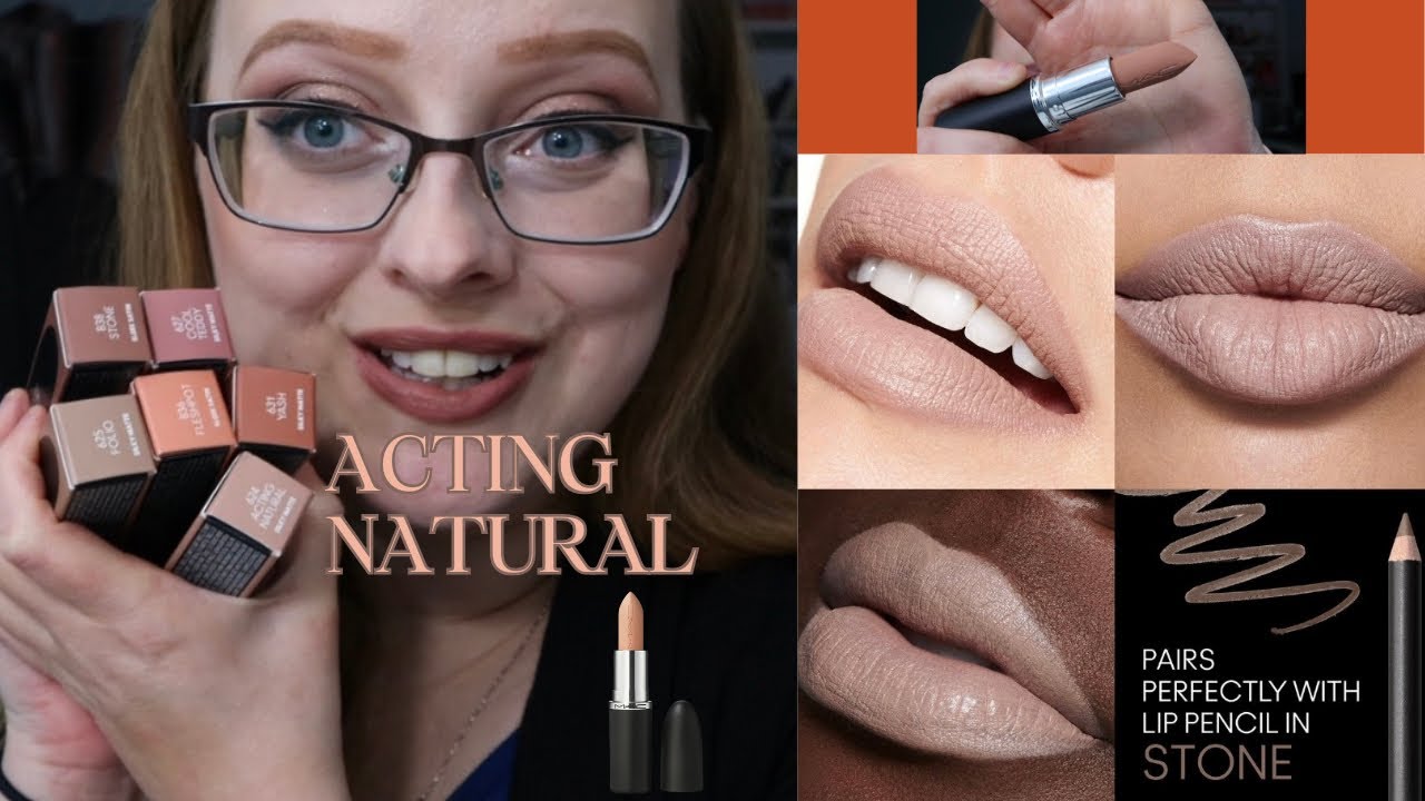 Acting Natural- Mac Cosmetics Lipstick Swatches