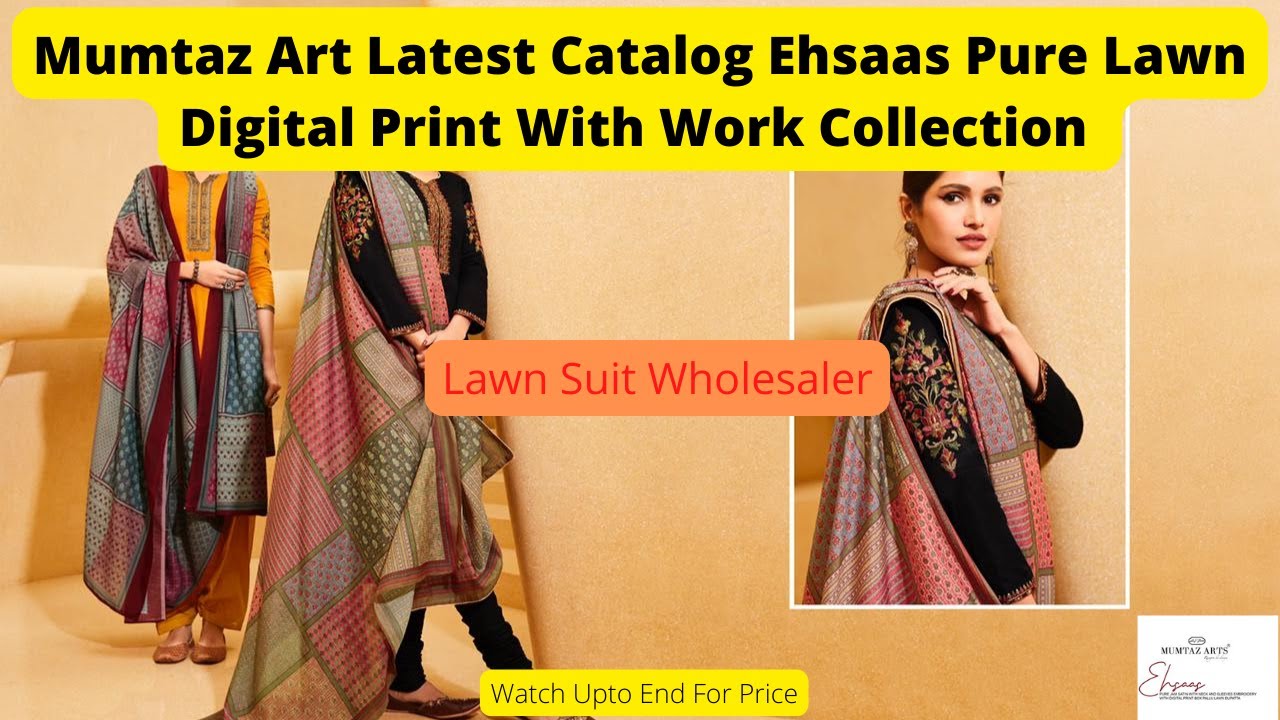 Mumtaz Art Ehsaas Pure Lawn Digital Print With Work Collection || Latest Design Of @MumtazartSuit