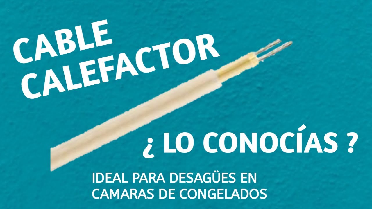CABLE CALEFACTOR primera parte