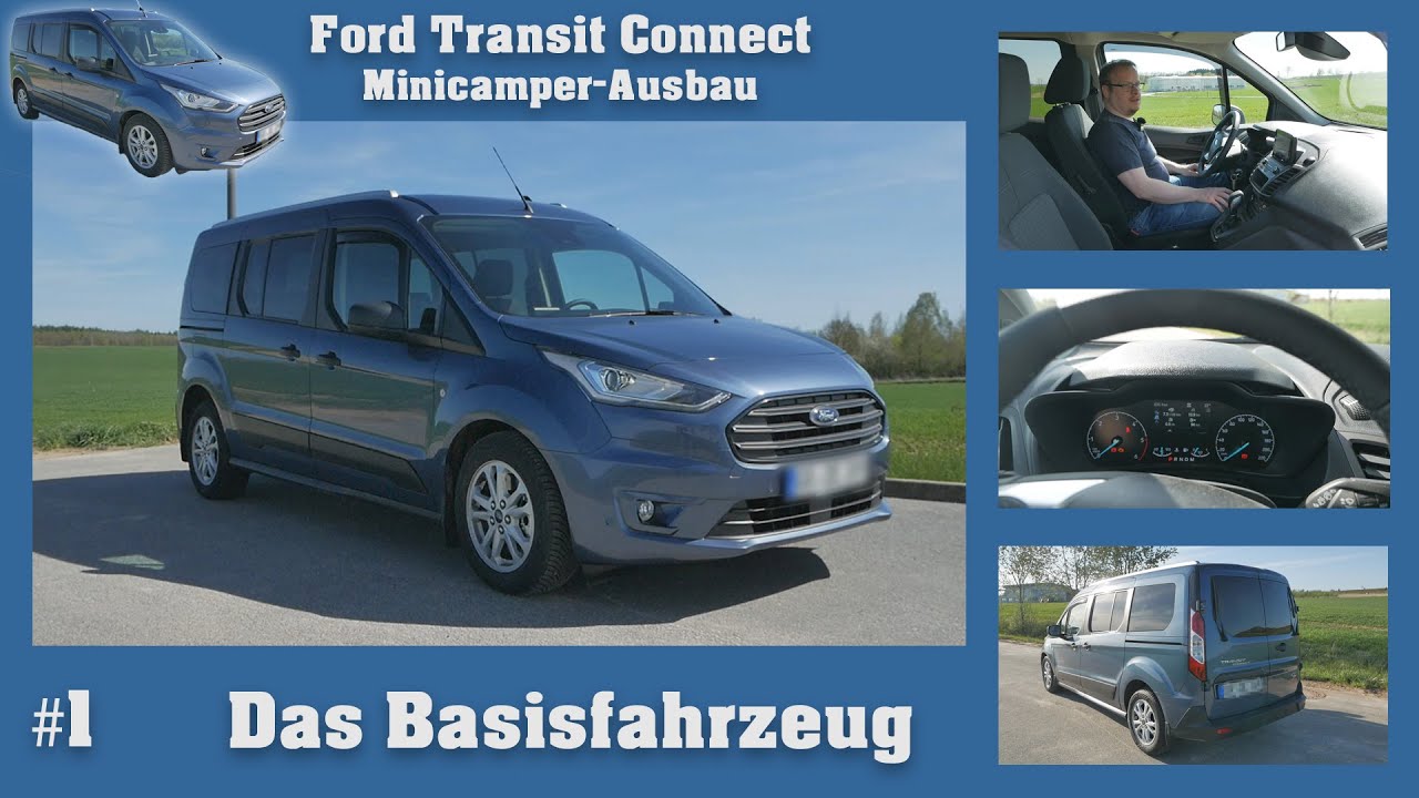 Ford Transit Connect Minicamper-Ausbau #1 Vorstellung Basisfahrzeug