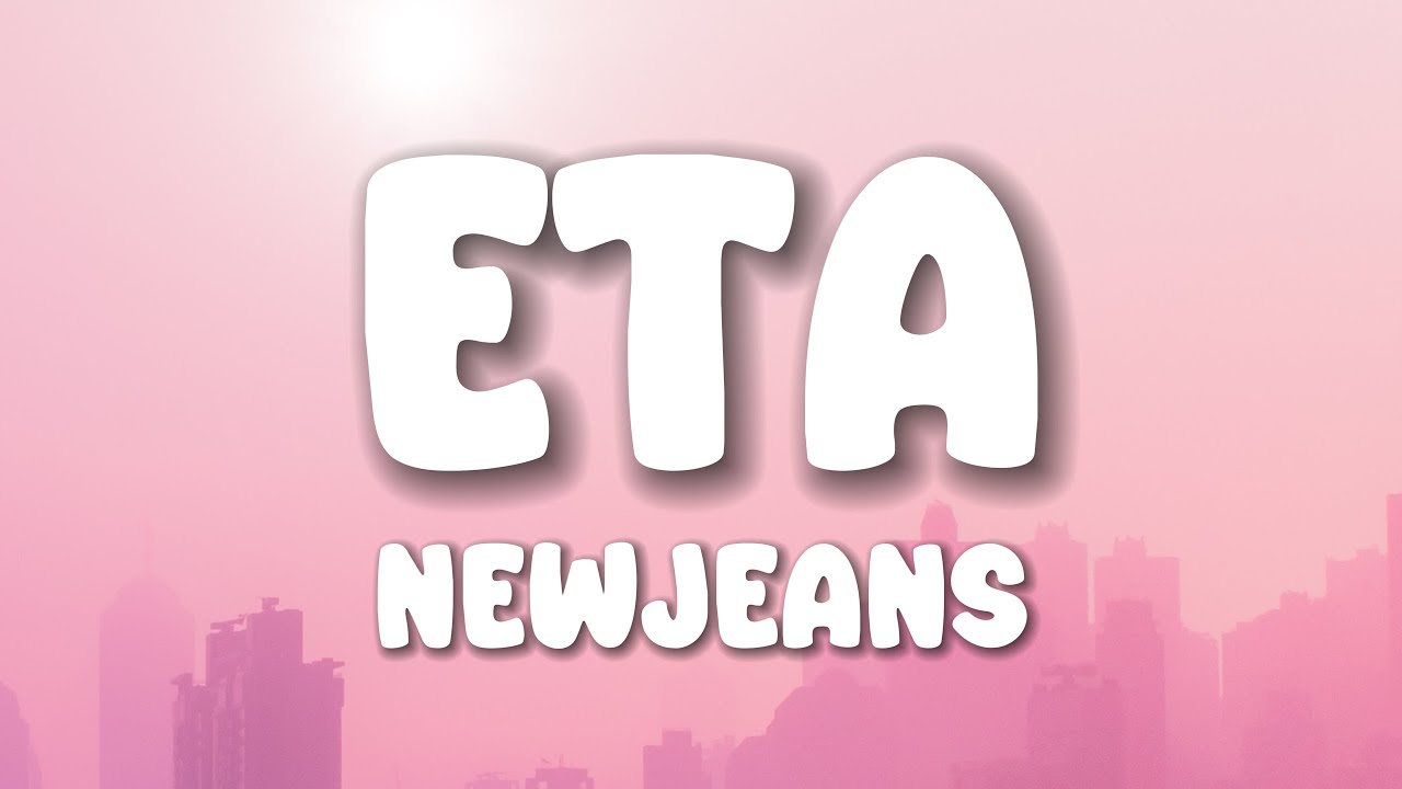 NewJeans - ETA (Lyrics)