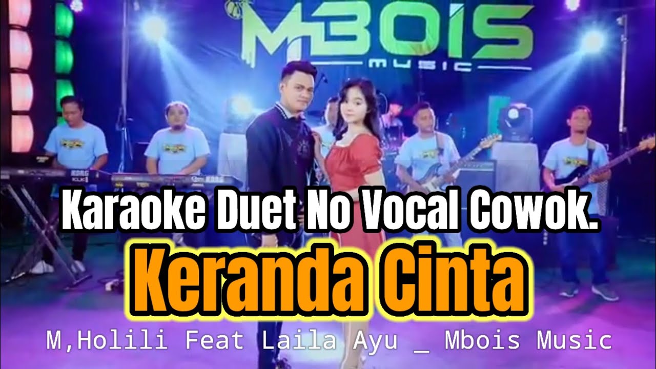 KARAOKE DUET ) Keranda Cinta versi Mbois Music Vocal M,Halili Ft Laila Ayu.