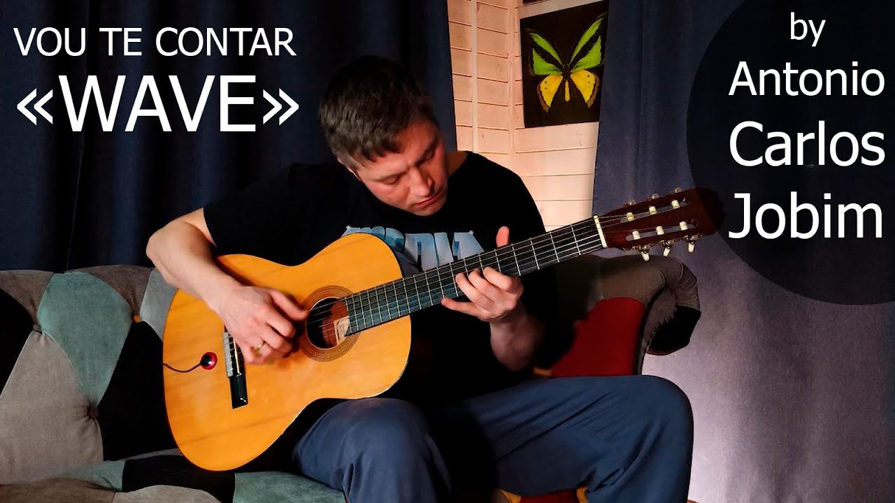Vou Te Contar (Wave) by Antonio Carlos Jobim (fingerstyle cover)