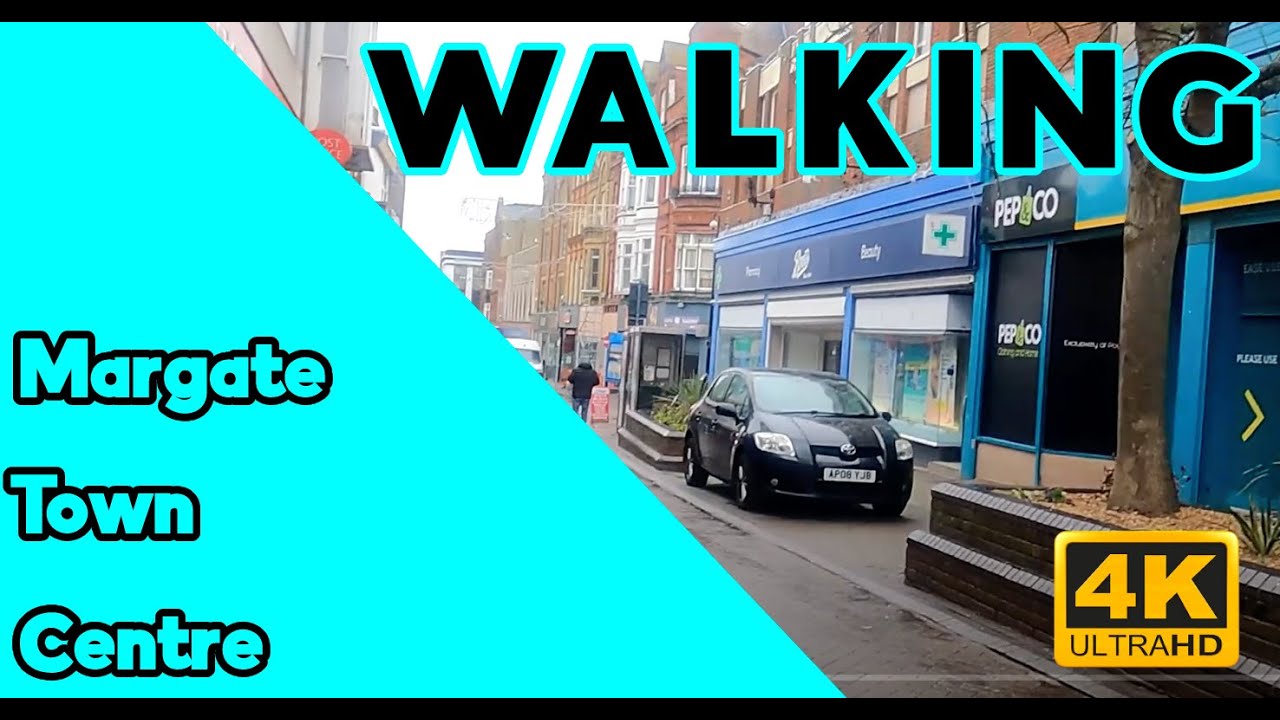 MARGATE | Full town centre tour of Margate Kent England | A UK walk filmed in 4K | Margate High St