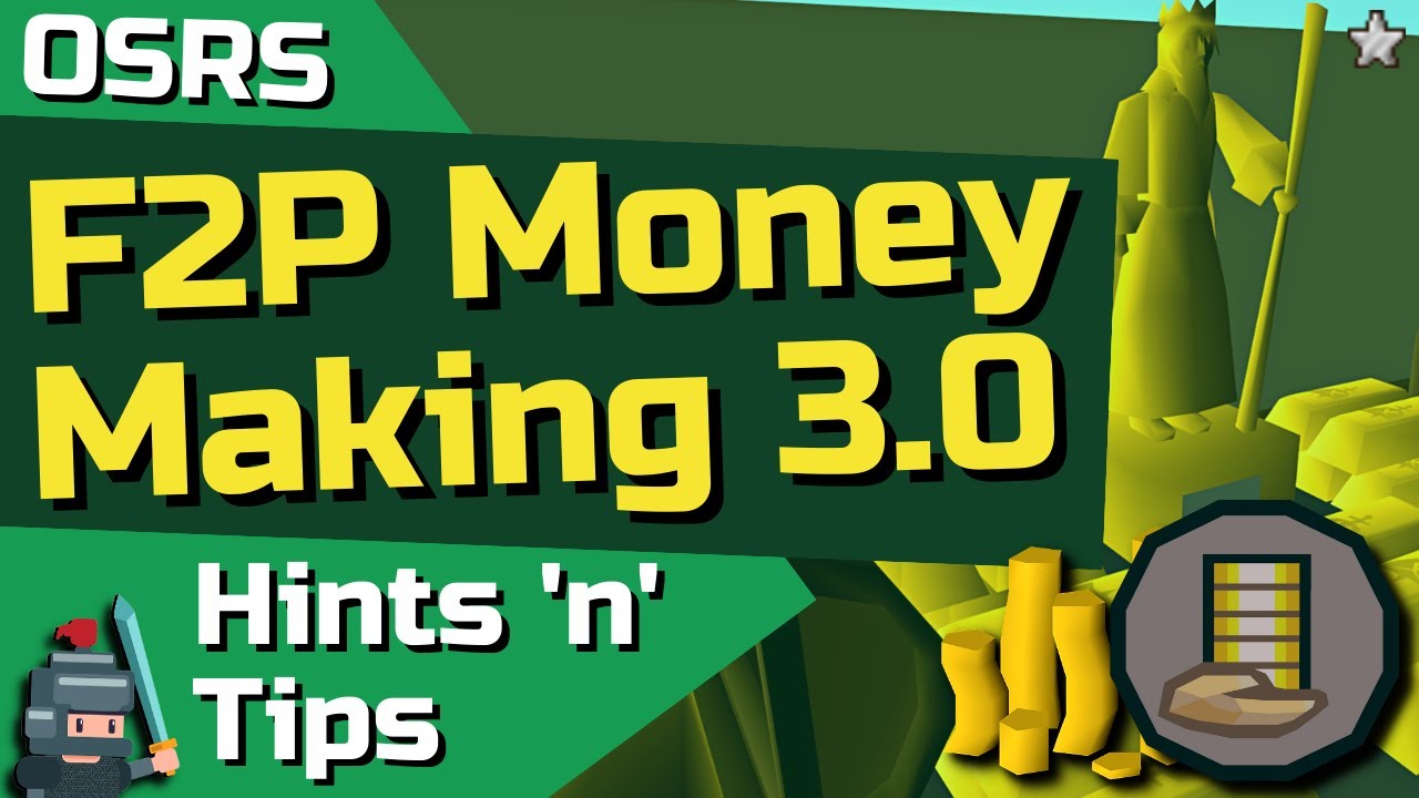 OSRS F2P Money Making 3.0 - OSRS Hints & Tips