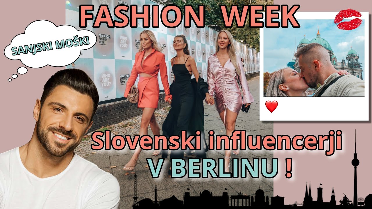 SLOVENSKI INFLUENCERJI NA KUPU: Berlin Fashion week