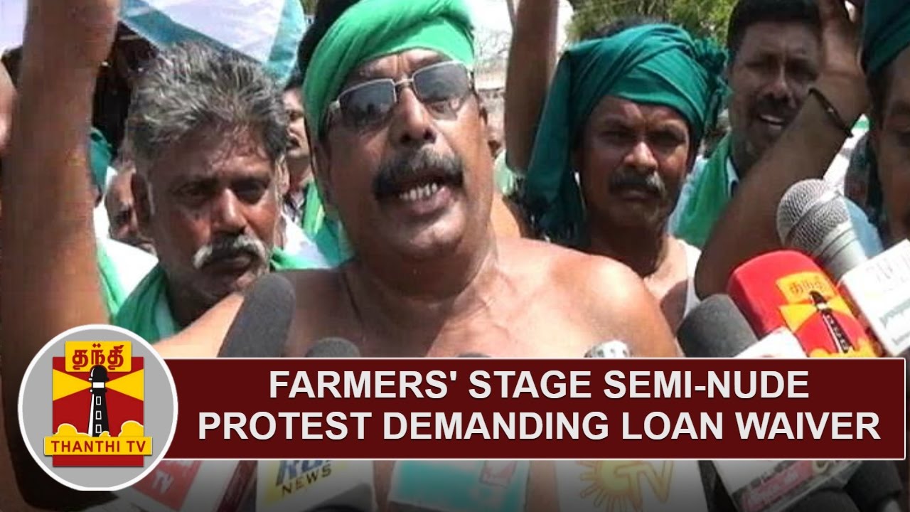 Farmers' stage semi-nude protest demanding Loan Waiver and Cauvery Management Board | Thanthi TV