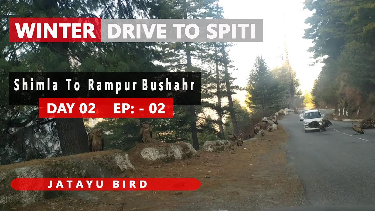 Spiti Valley – Winter Road Trip – January 2021 – Day 02 – Ep 02 – Shimla To Rampur Bushahr