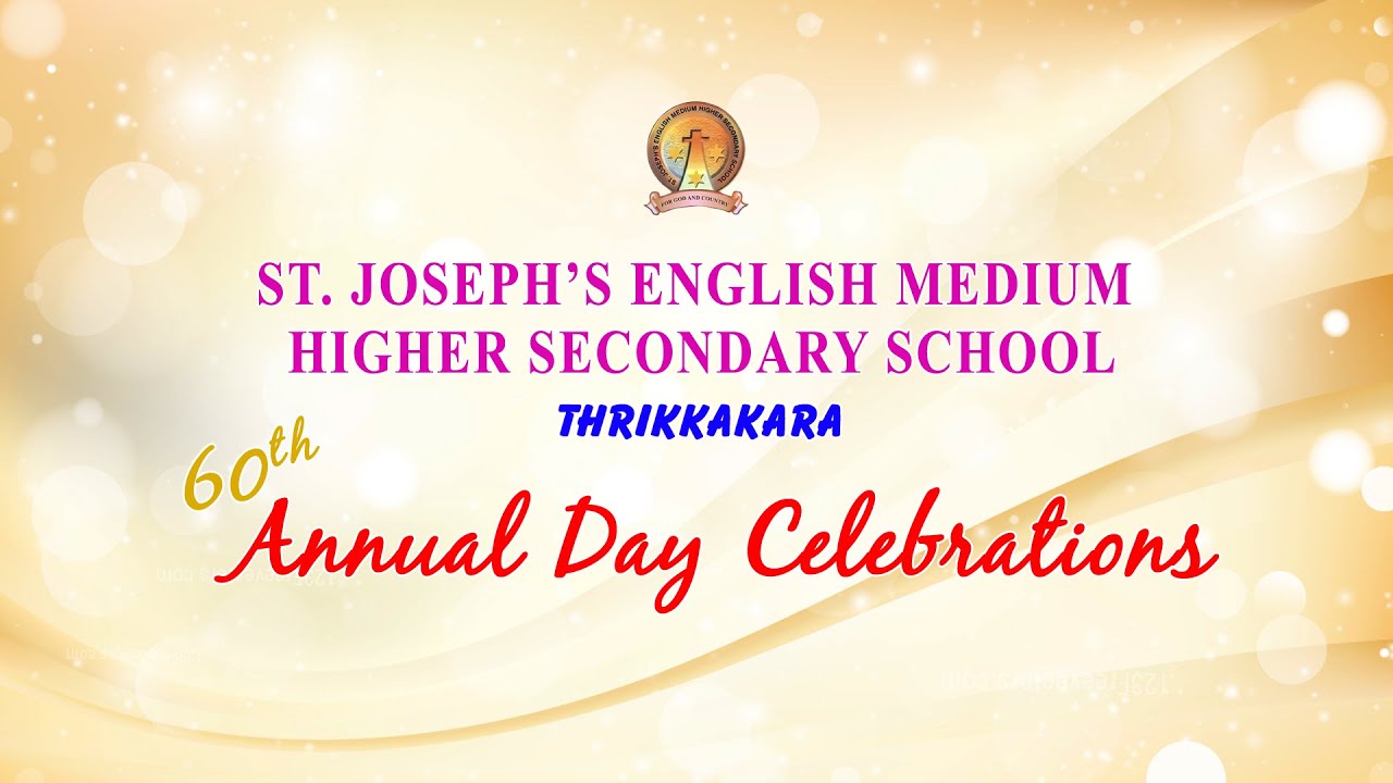 ST. JOSEPHS HIGHER SECONDARY SCHOOL / THRIKKAKARA /  ANNUAL DAY CELEBRATION / CULTURAL PROGRAMME