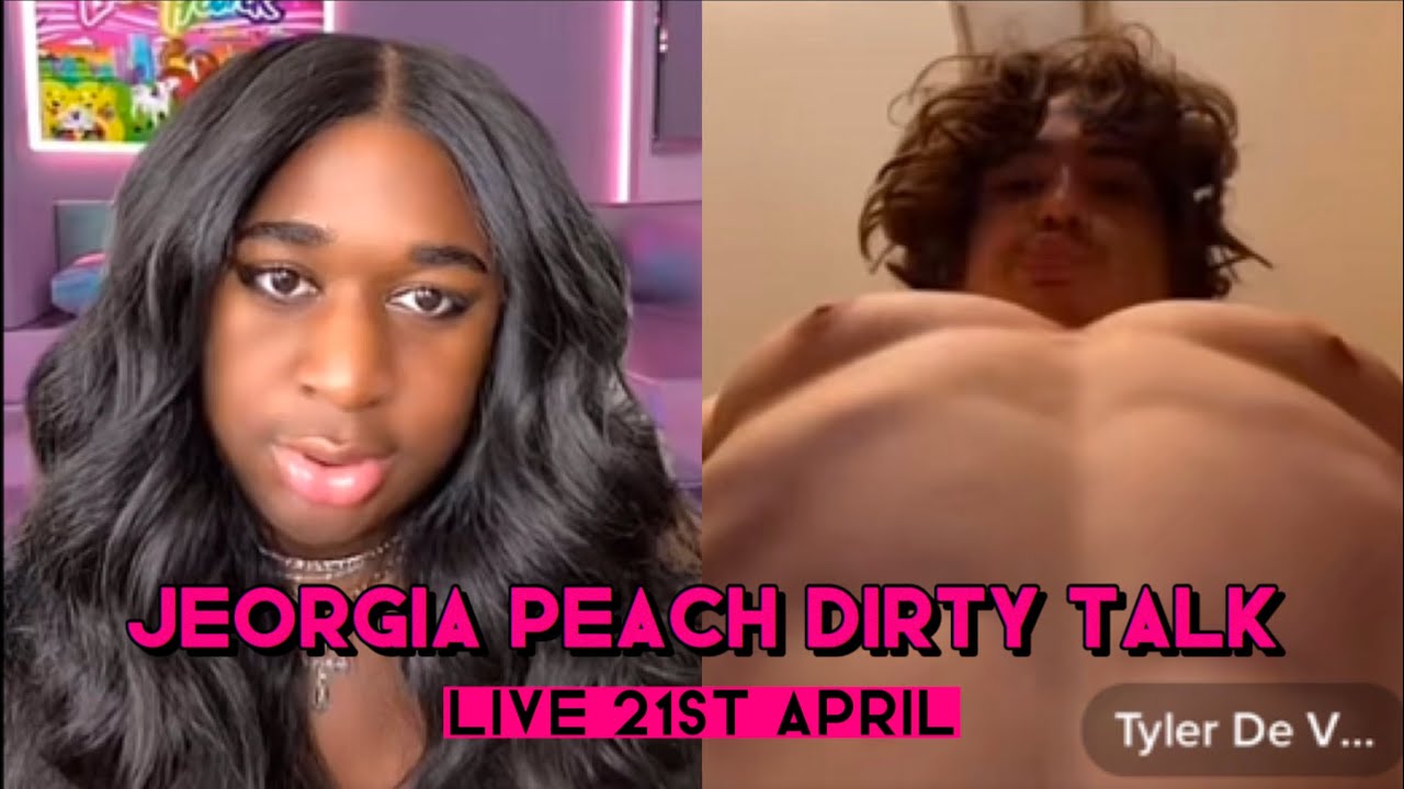 Jeorgia Peach Dirty Talk with Tyler