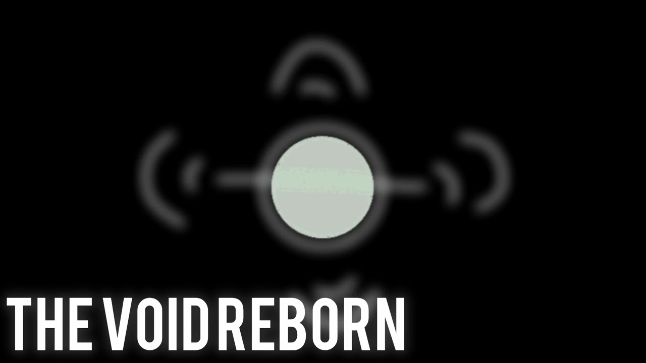 THE VOID REBORN (Theme Song for Voider)