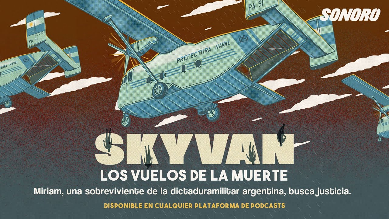 Skyvan: Los Vuelos de la Muerte - Miriam Lewin - Episodio 01