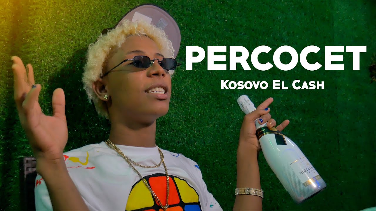 Kosovo El Cash - PERCOCET (Video Oficial)