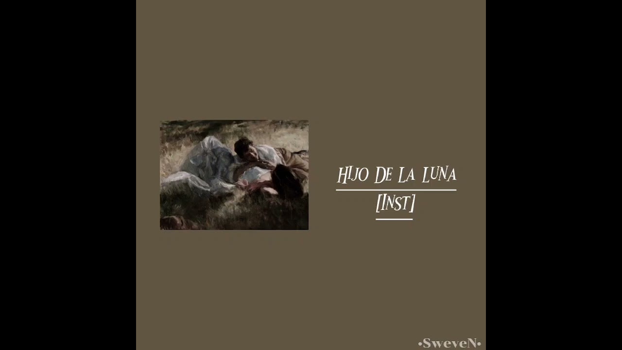 Hijo De La Luna {Inst} | [slowed]