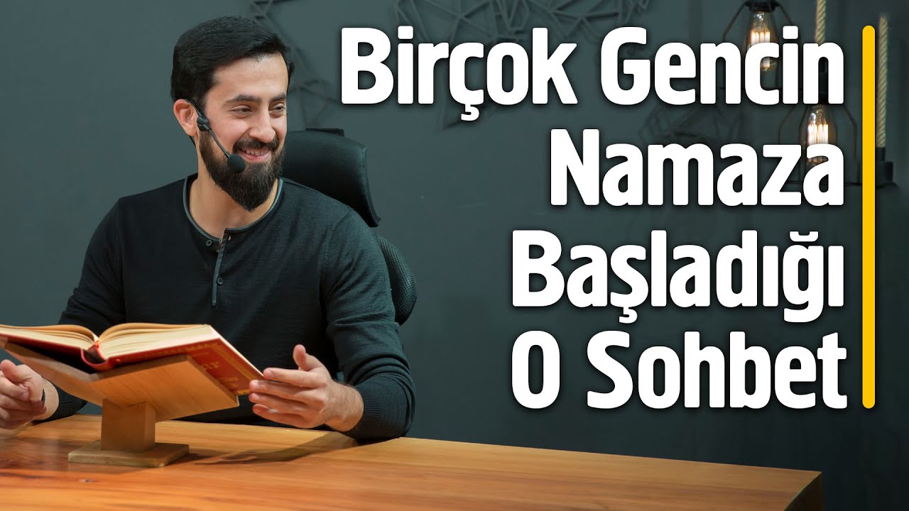 Birçok Gencin Namaza Başladığı İşte O Sohbet @Mehmet Yıldız