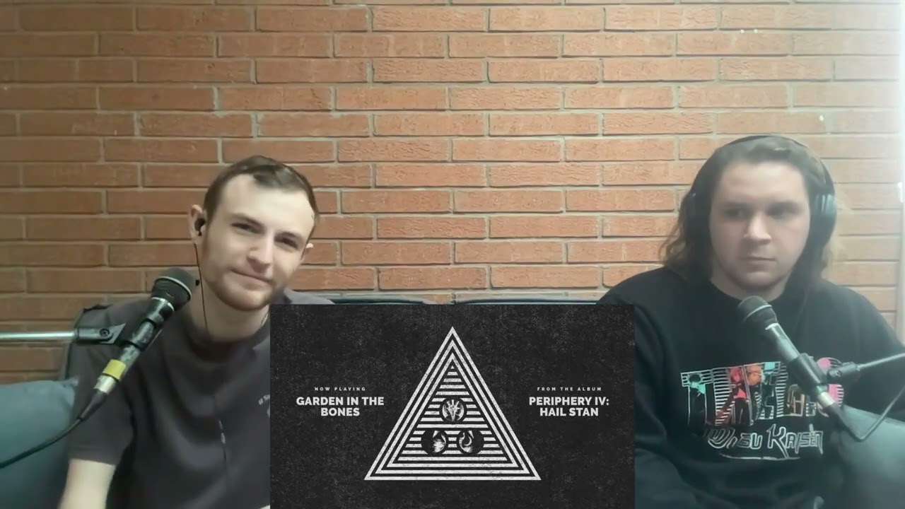 Classical Vocalist and Metalhead React To Periphery - Garden In The Bones