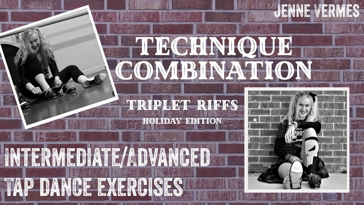 TAP DANCE TUTORIAL - TRIPLET RIFFS (To Holiday Favorites!) - Intermediate/Advanced Technique