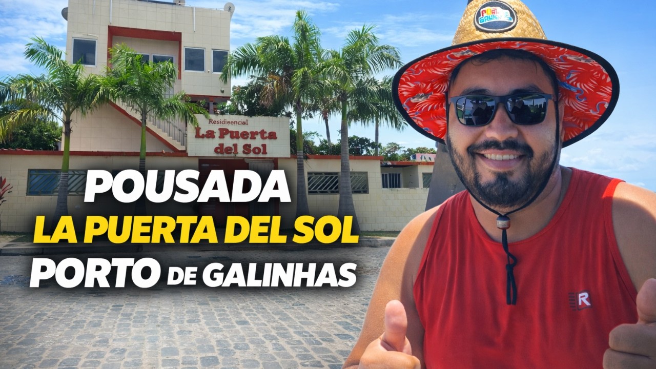 Pousada em Porto de Galinhas que ninguém te mostra assim! POUSADA LA PUERTA DEL SOL 😱🌴- BxsPeloMundo