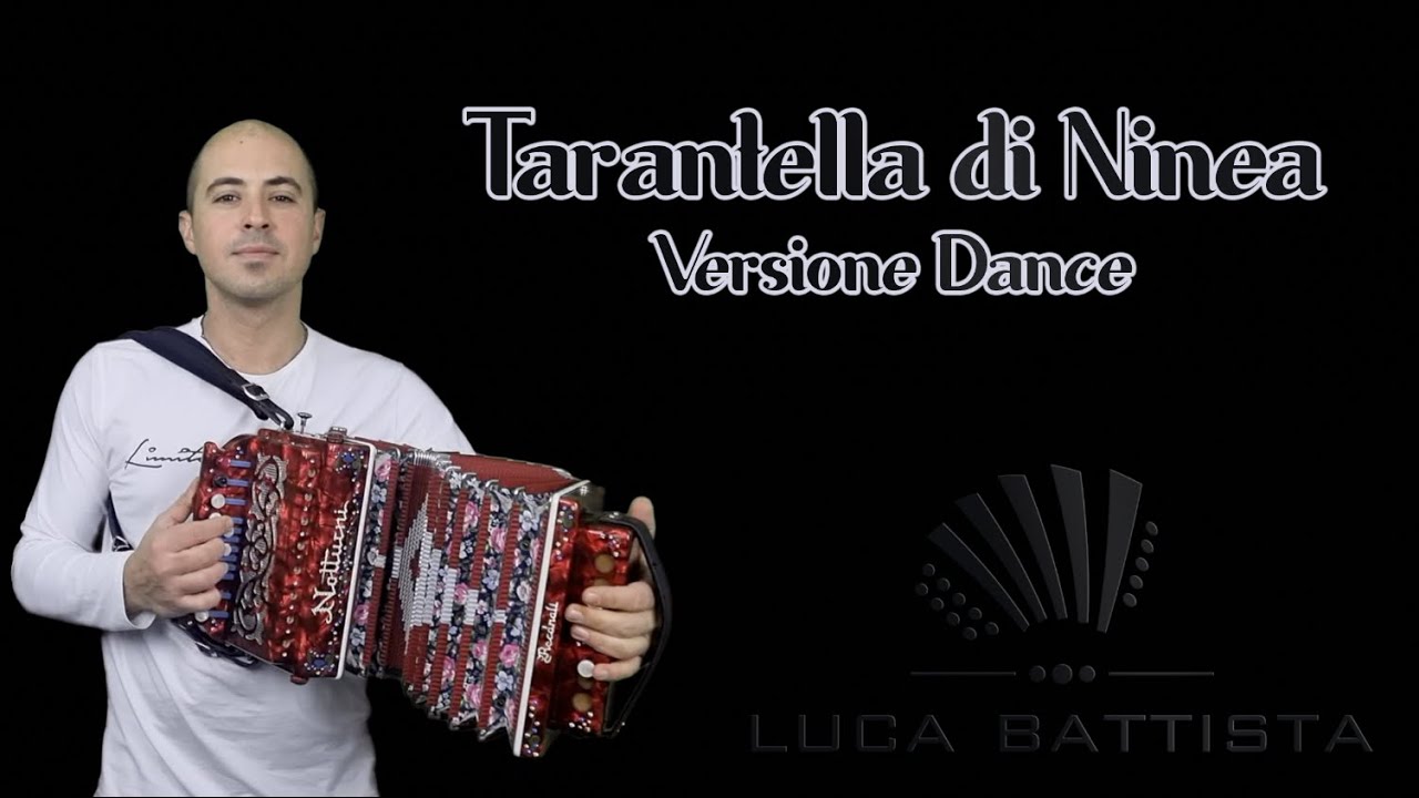 Tarantella di Ninea (Versione Dance) Luca Battista - Organetto