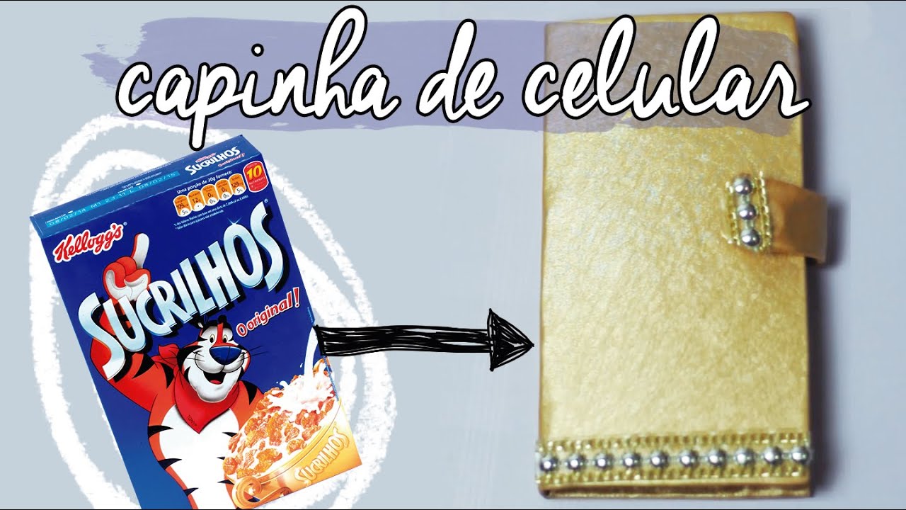 DIY :: Capinha de Celular com caixa de cereal | Projeto DIY