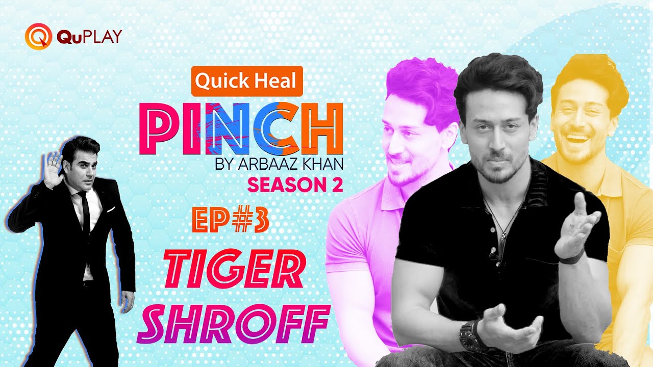 Tiger Shroff | Arbaaz Khan | Quick Heal | Pinch Season 2 | Ep3 | Latest Episode 2021