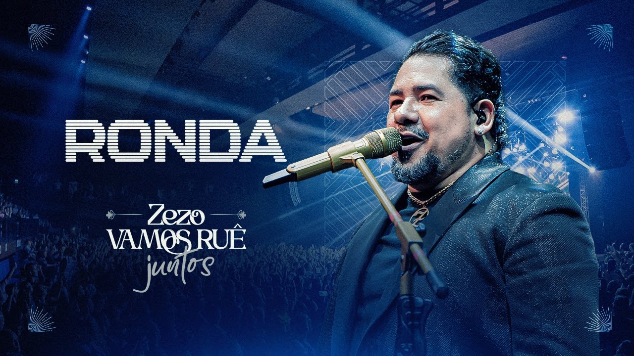 Zezo Potiguar - Ronda (DVD Vamos Ruê Juntos)