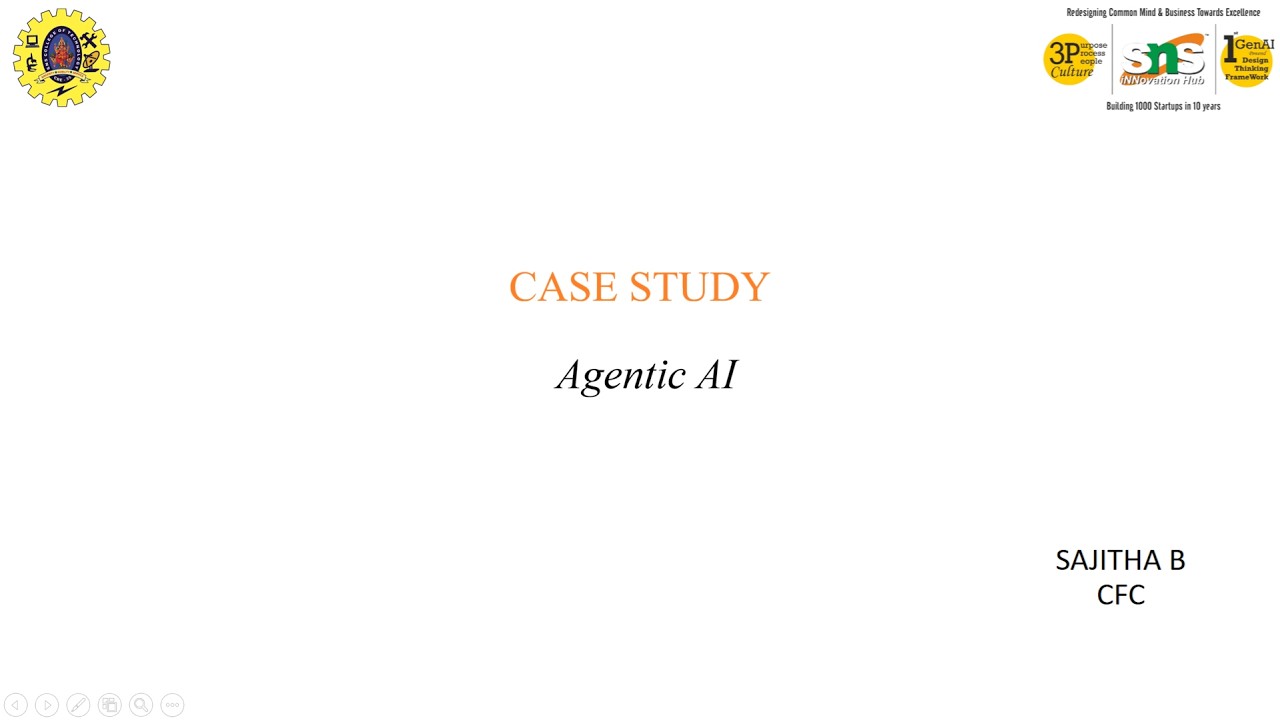 Case Study | Agentic AI |SNS Institutions