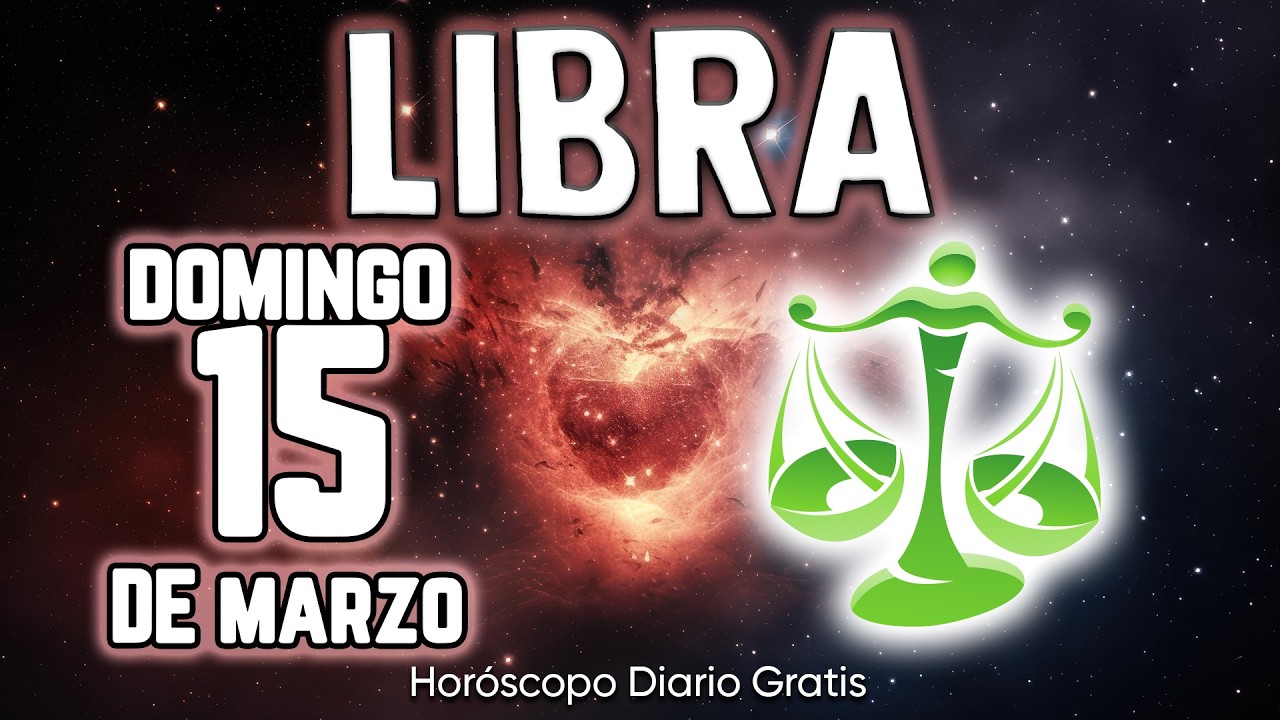 💪🔥AGÁRRATE FUERTE! FORTUNA Y ÉXITO COMO NUNCA❗️🤑 libra ♎ Horóscopo diario 15 DE MARZO 2026 🔮 #new