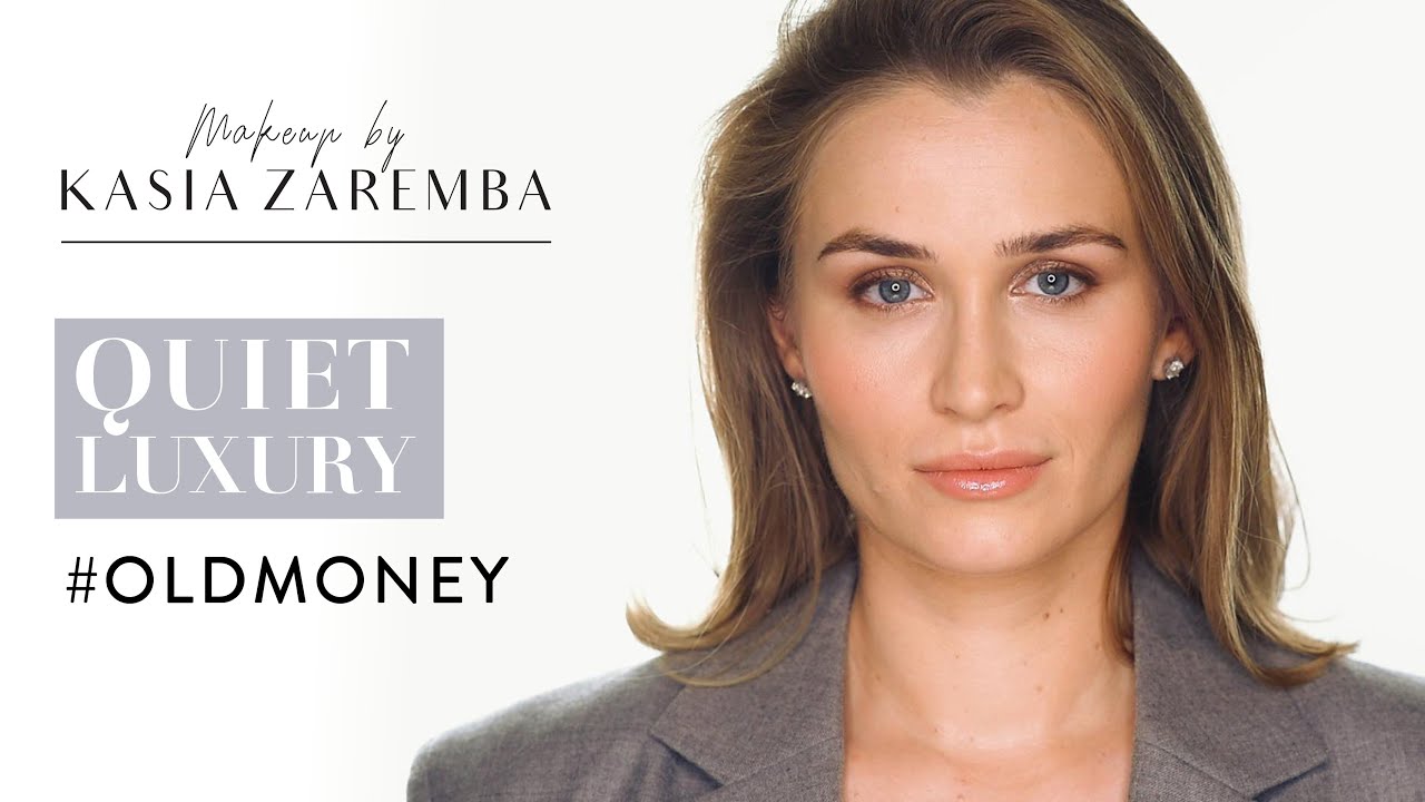 QUIET LUXURY MAKEUP | OLD MONEY