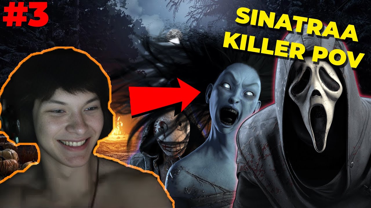 SINATRAA PLAYS KILLER IN DEAD BY DAYLIGHT w/ Friends & CHAT POV | DBD PART#3