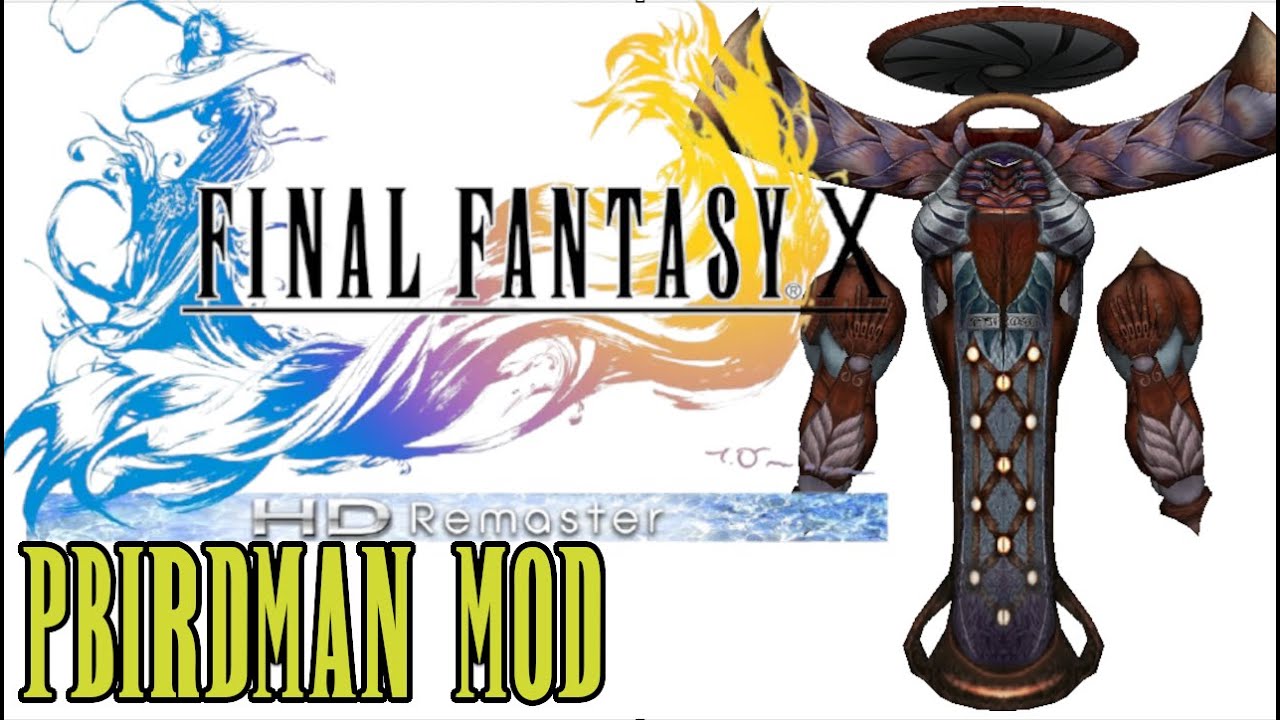 PBirdman Mod PT28 - Final Fantasy X W/@gamingthroughnewworlds