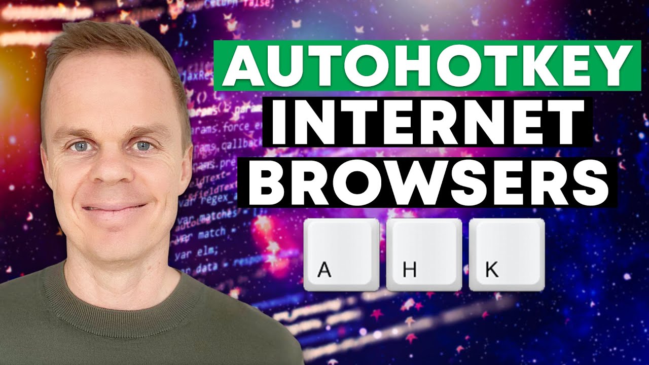 Как использовать интернет-браузеры с AutoHotkey — Учебник AutoHotkey №8