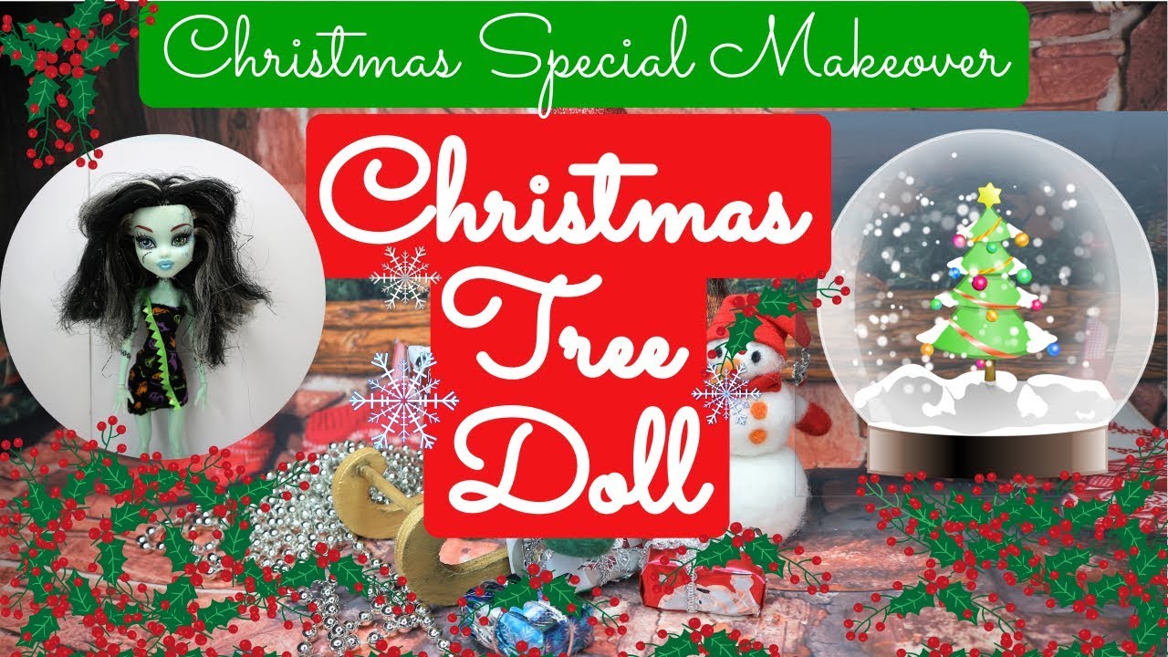 CHRISTMAS TREE MONSTER HIGH DOLL / HOLIDAYS SPECIAL DOLL REPAINT / HOW TO CUSTOMIZE BARBIE #art