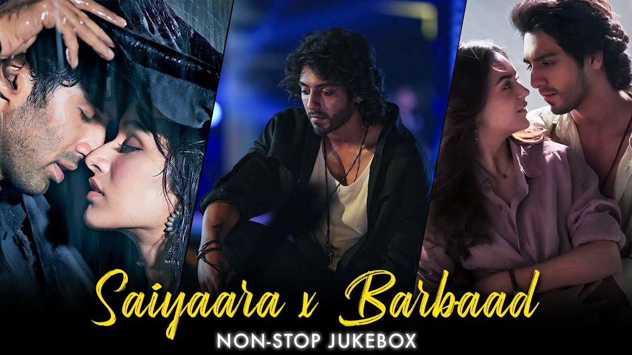 Saiyaara x Barbaad Mashup | Melowave | Jubin Nautiyal | Faheem Abdullah | Romantic Love Songs