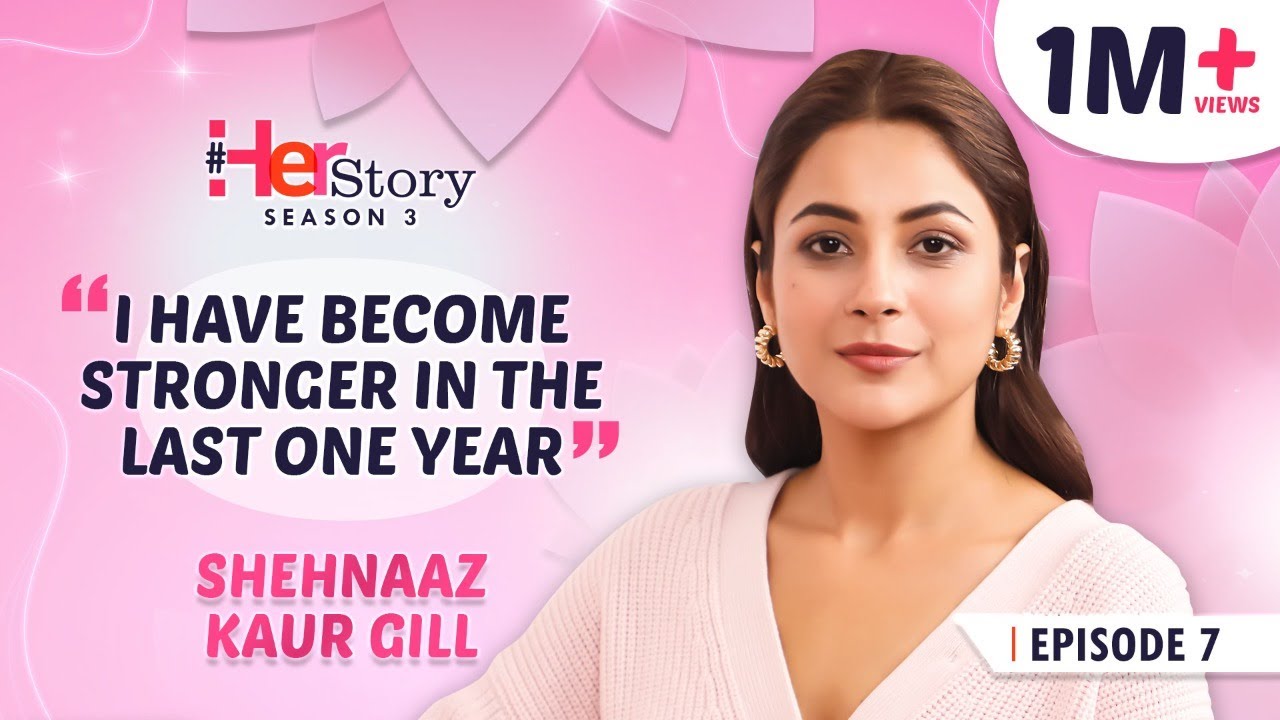 Shehnaaz Gill on running away from home, battling trolls, grief & losing Sidharth Shukla | Her Story
