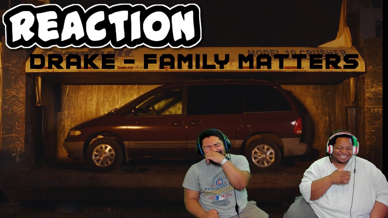 DRAKE - FAMILY MATTERS | REACTION!!!