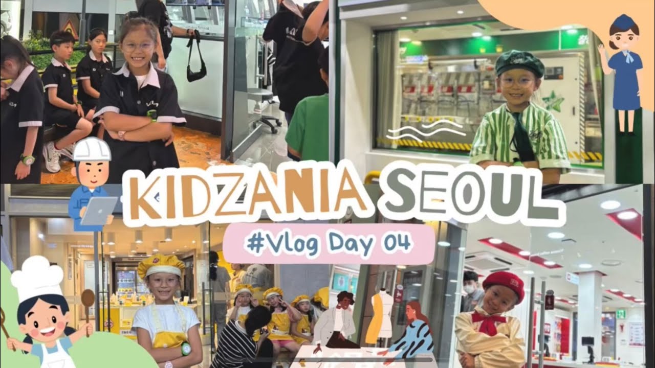 首爾親子遊 EP3｜首爾 ｜Kidzania
